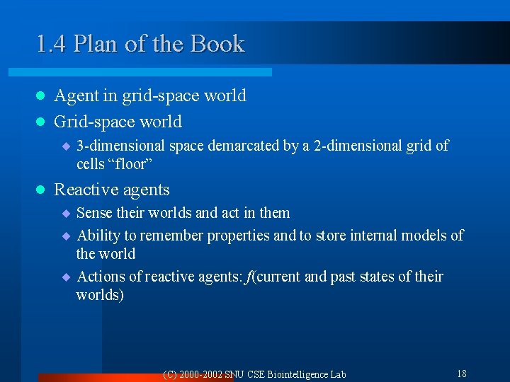 1. 4 Plan of the Book Agent in grid-space world l Grid-space world l 1. 4 Plan of the Book Agent in grid-space world l Grid-space world l