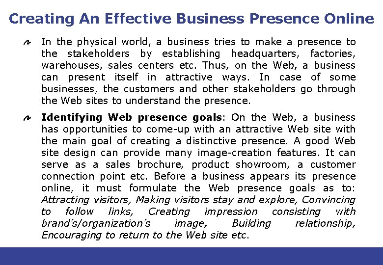 Creating An Effective Business Presence Online In the physical world, a business tries to Creating An Effective Business Presence Online In the physical world, a business tries to
