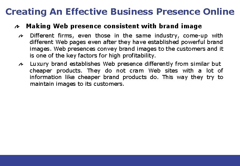 Creating An Effective Business Presence Online Making Web presence consistent with brand image Different