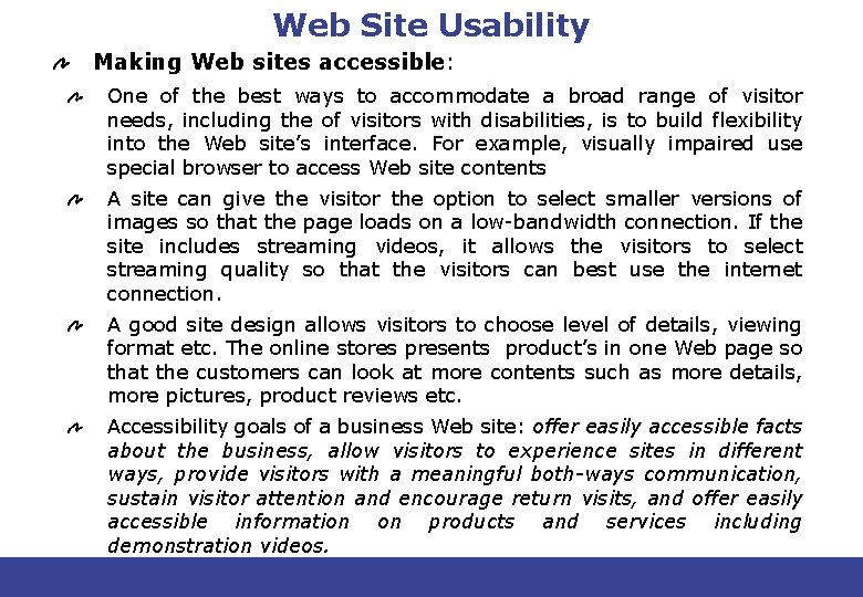 Web Site Usability Making Web sites accessible: One of the best ways to accommodate Web Site Usability Making Web sites accessible: One of the best ways to accommodate