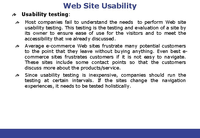 Web Site Usability testing: Most companies fail to understand the needs to perform Web