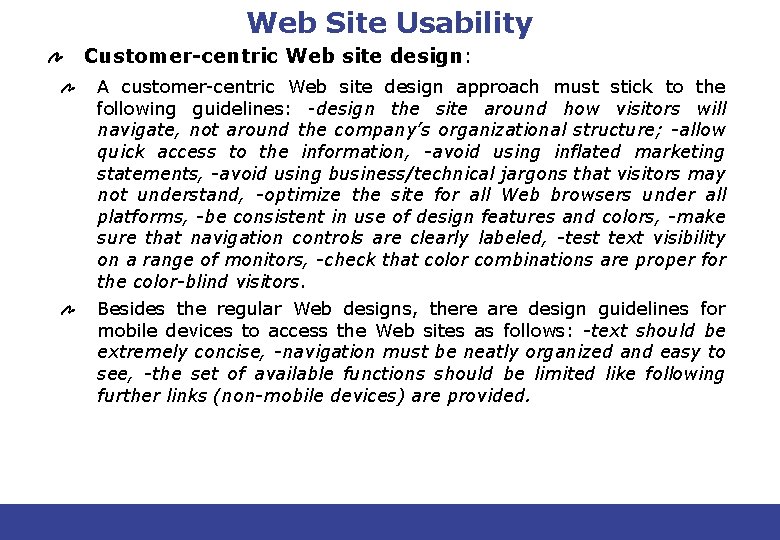 Web Site Usability Customer-centric Web site design: A customer-centric Web site design approach must