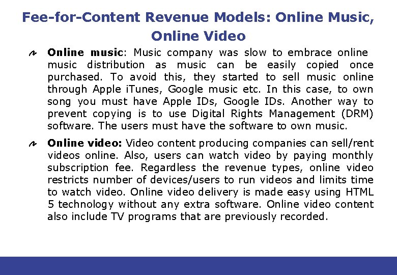 Fee-for-Content Revenue Models: Online Music, Online Video Online music: Music company was slow to Fee-for-Content Revenue Models: Online Music, Online Video Online music: Music company was slow to