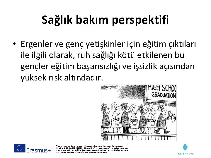 Sağlık bakım perspektifi • Ergenler ve genç yetişkinler için eğitim çıktıları ile ilgili olarak,