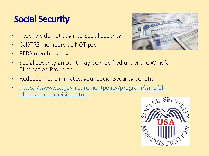 Social Security Teachers do not pay into Social Security Cal. STRS members do NOT