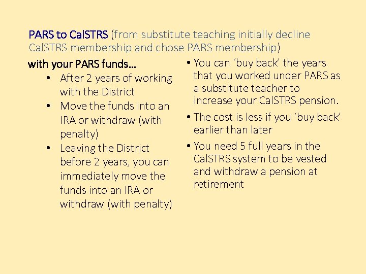 PARS to Cal. STRS (from substitute teaching initially decline Cal. STRS membership and chose