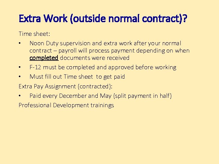 Extra Work (outside normal contract)? Time sheet: • Noon Duty supervision and extra work