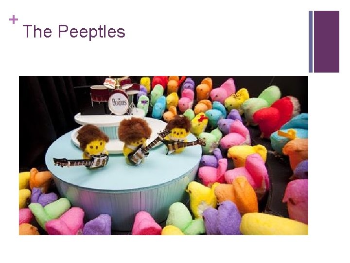 + The Peeptles 