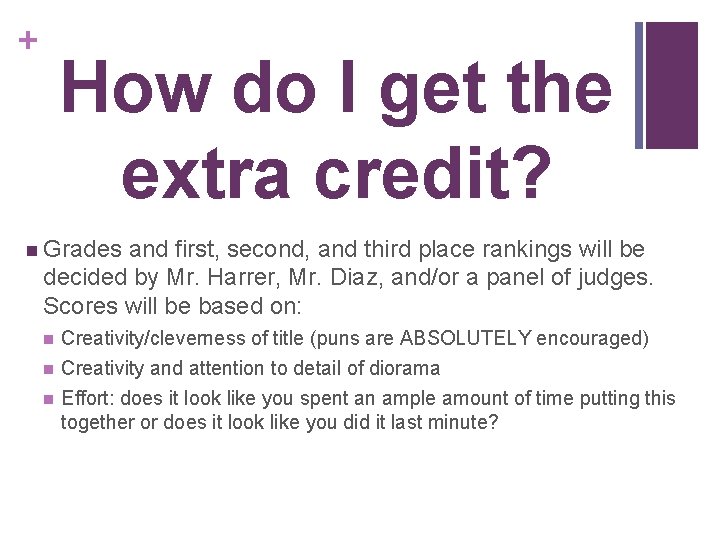 + How do I get the extra credit? n Grades and first, second, and
