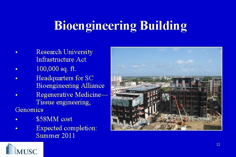 Bioengineering Building Research University Infrastructure Act § 100, 000 sq. ft. § Headquarters for