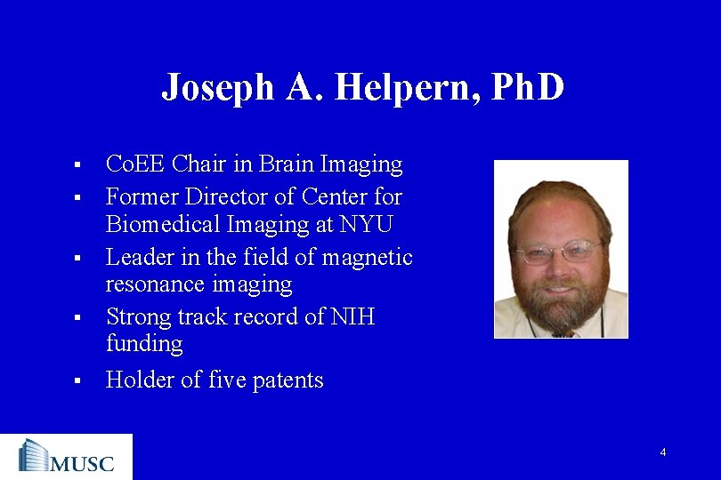 Joseph A. Helpern, Ph. D § § § Co. EE Chair in Brain Imaging