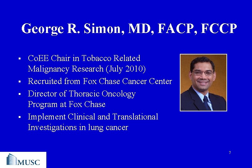 George R. Simon, MD, FACP, FCCP § § Co. EE Chair in Tobacco Related