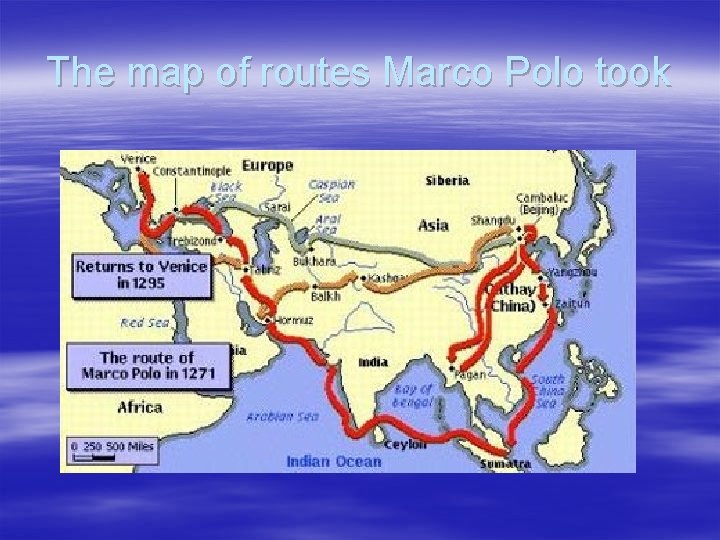 The map of routes Marco Polo took 