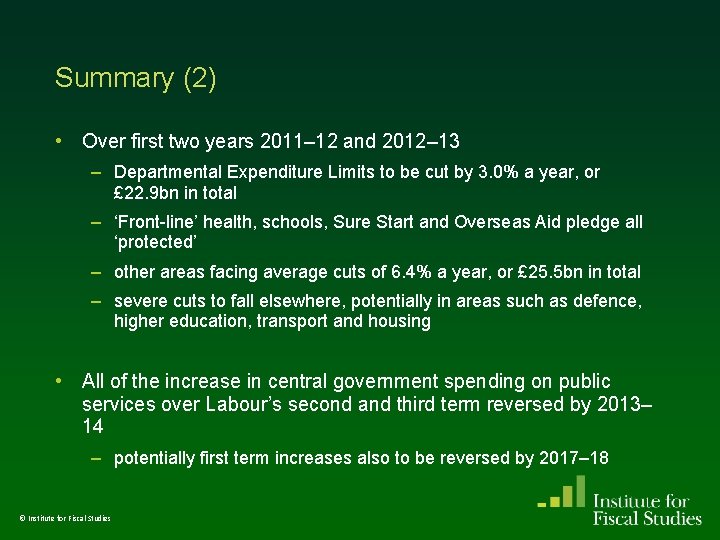 Summary (2) • Over first two years 2011– 12 and 2012– 13 – Departmental