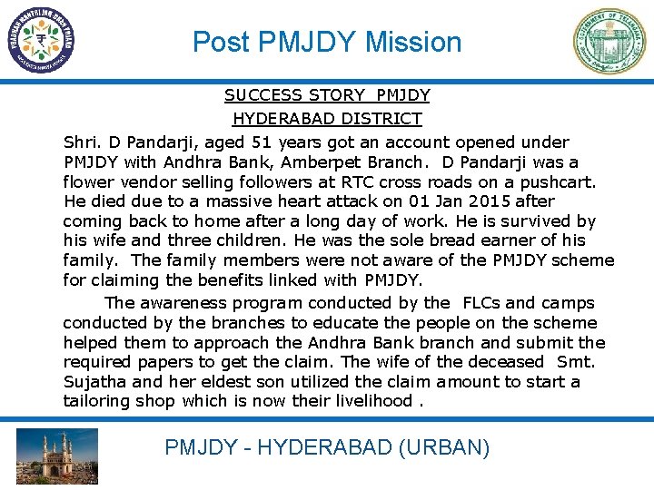 Post PMJDY Mission SUCCESS STORY PMJDY HYDERABAD DISTRICT Shri. D Pandarji, aged 51 years