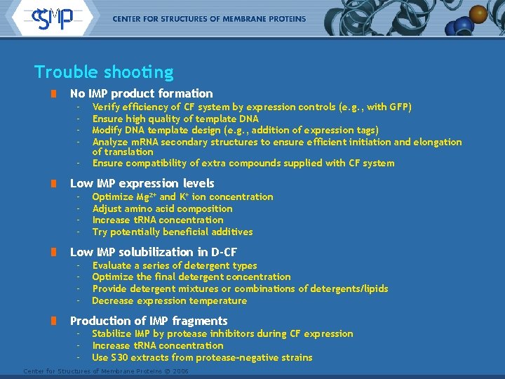 Trouble shooting No IMP product formation – – – Verify efficiency of CF system