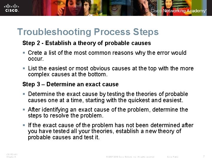 Troubleshooting Process Step 2 - Establish a theory of probable causes § Crete a