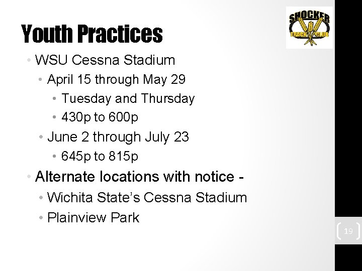 Youth Practices • WSU Cessna Stadium • April 15 through May 29 • Tuesday