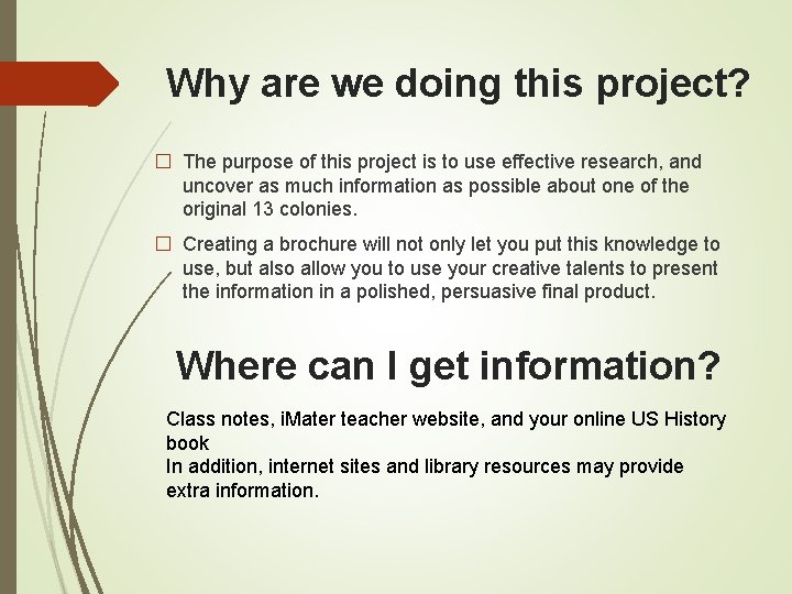 Why are we doing this project? � The purpose of this project is to