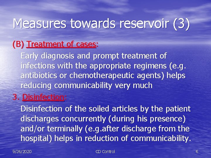 Measures towards reservoir (3) (B) Treatment of cases: Early diagnosis and prompt treatment of