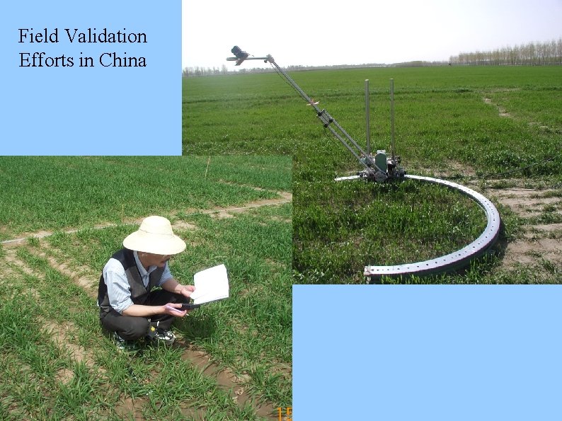 Field Validation Efforts in China 