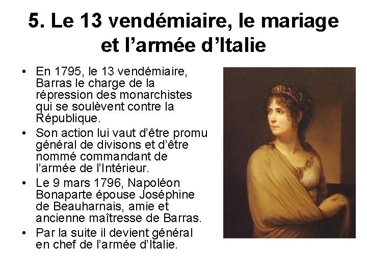 5. Le 13 vendémiaire, le mariage et l’armée d’Italie • En 1795, le 13