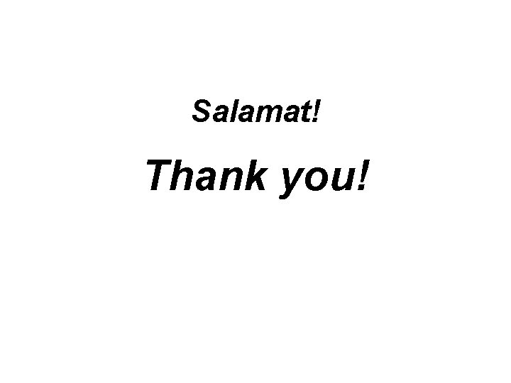 Salamat! Thank you! 