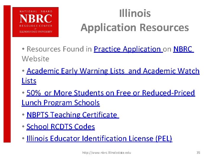 Illinois Application Resources • Resources Found in Practice Application on NBRC Website • Academic