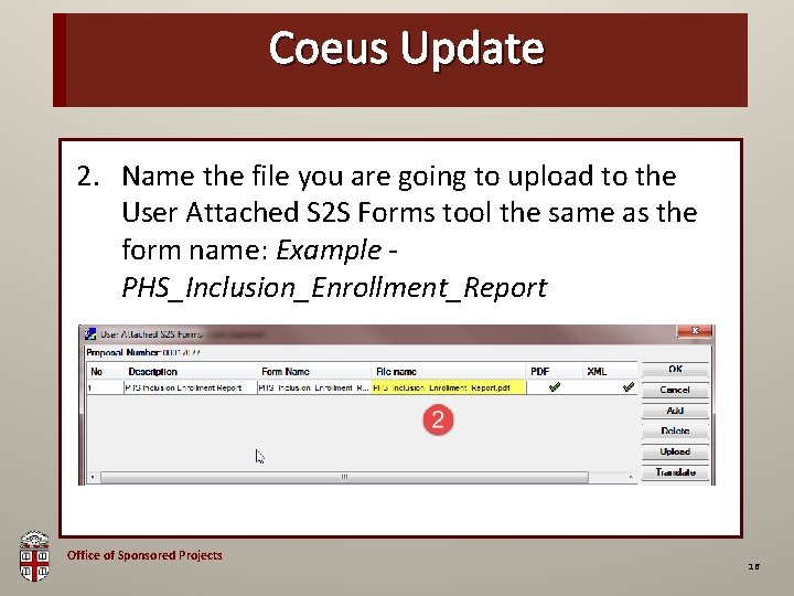 OSP Brown Bag Coeus Update 2. Name the file you are going to upload