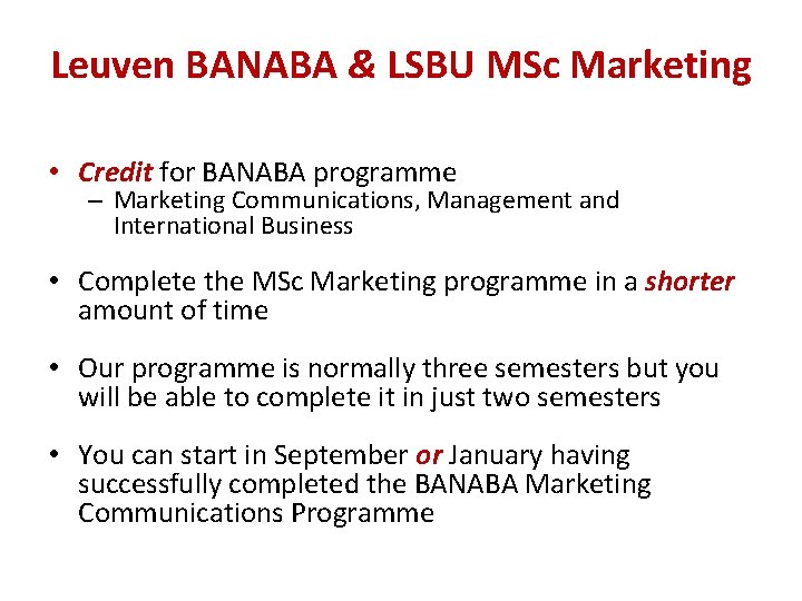 Leuven BANABA & LSBU MSc Marketing • Credit for BANABA programme – Marketing Communications,