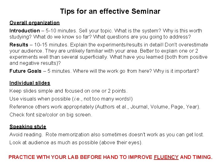 Tips for an effective Seminar Overall organization Introduction – 5 -10 minutes. Sell your