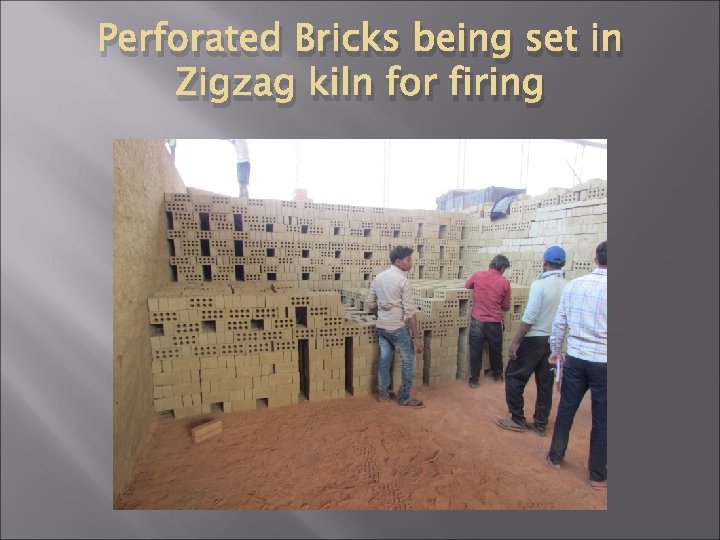 Perforated Bricks being set in Zigzag kiln for firing 