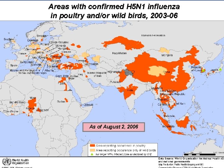 Areas with confirmed H 5 N 1 influenza in poultry and/or wild birds, 2003