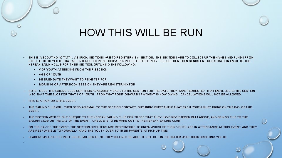 HOW THIS WILL BE RUN • THIS IS A SCOUTING ACTIVITY. AS SUCH, SECTIONS