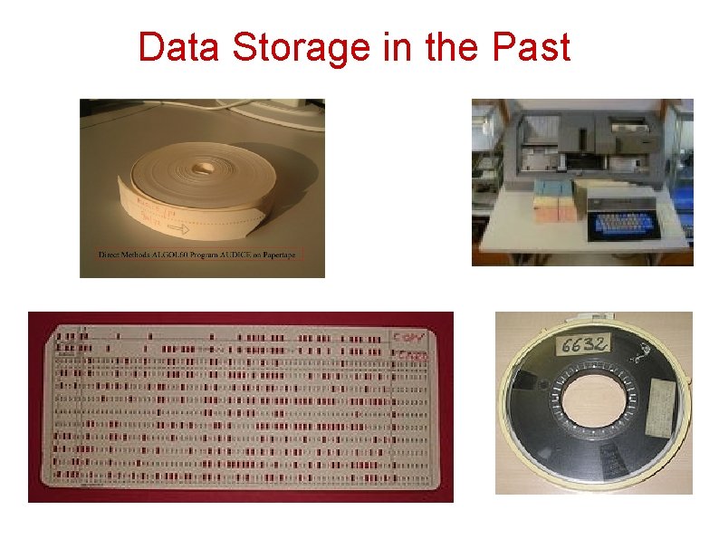 Data Storage in the Past 