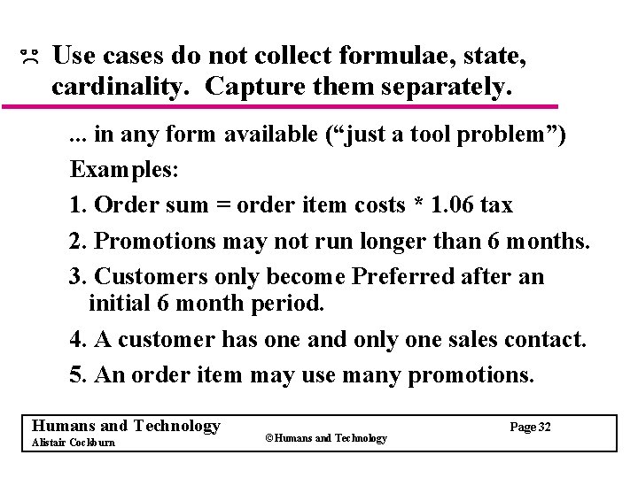 Use cases do not collect formulae, state, cardinality. Capture them separately. . in any