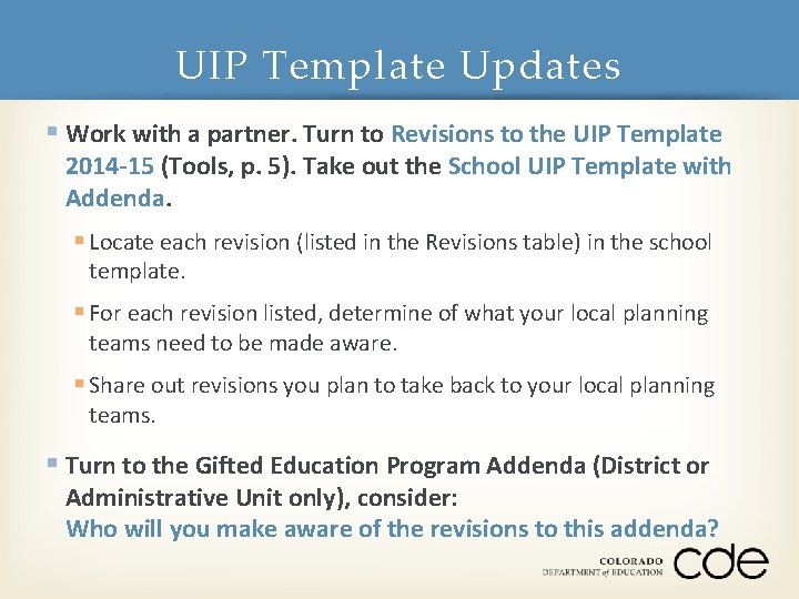 UIP Template Updates § Work with a partner. Turn to Revisions to the UIP