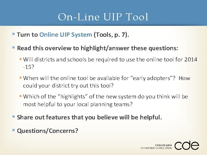 On-Line UIP Tool § Turn to Online UIP System (Tools, p. 7). § Read