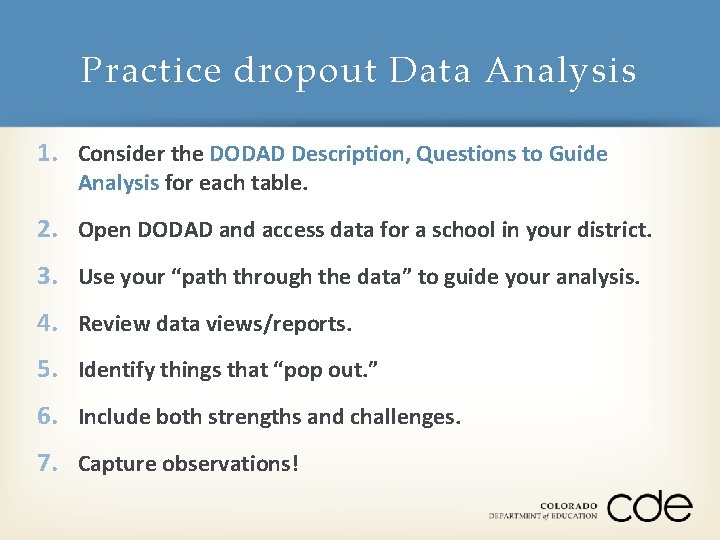 Practice dropout Data Analysis 1. Consider the DODAD Description, Questions to Guide Analysis for