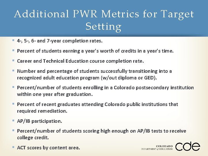 Additional PWR Metrics for Target Setting § 4 -, 5 -, 6 - and