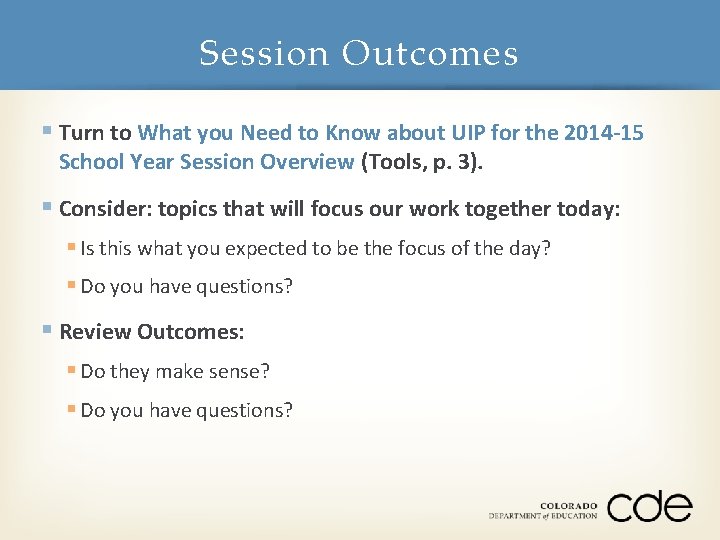 Session Outcomes § Turn to What you Need to Know about UIP for the