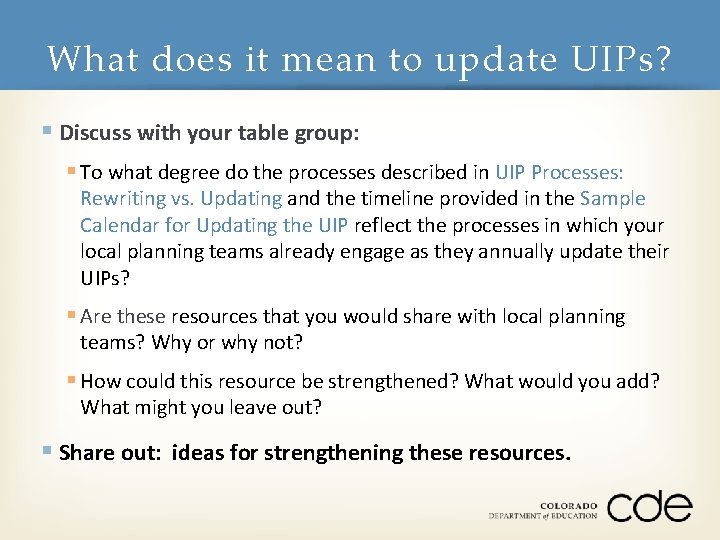 What does it mean to update UIPs? § Discuss with your table group: §