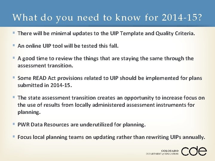 What do you need to know for 2014 -15? § There will be minimal