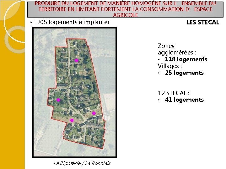 PRODUIRE DU LOGEMENT DE MANIÈRE HOMOGÈNE SUR L’ENSEMBLE DU TERRITOIRE EN LIMITANT FORTEMENT LA