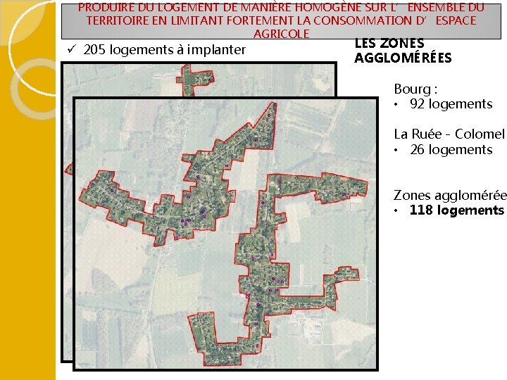 PRODUIRE DU LOGEMENT DE MANIÈRE HOMOGÈNE SUR L’ENSEMBLE DU TERRITOIRE EN LIMITANT FORTEMENT LA