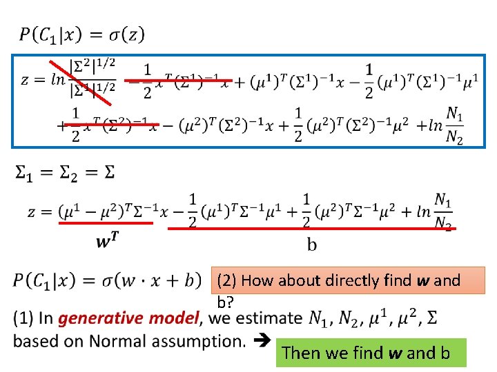  (2) How about directly find w and b? Then we find w and