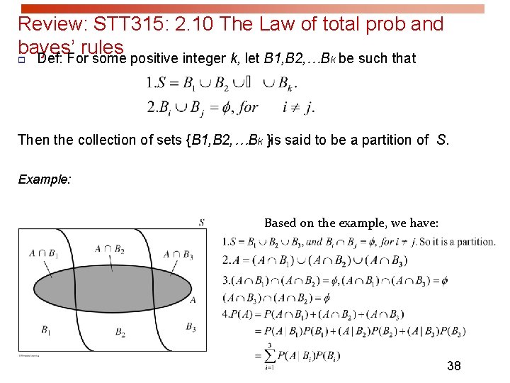 Review: STT 315: 2. 10 The Law of total prob and bayes’ rules p