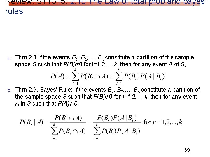 Review: STT 315: 2. 10 The Law of total prob and bayes’ rules p