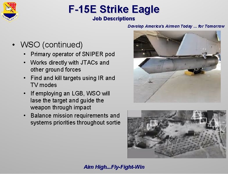 F-15 E Strike Eagle Job Descriptions Develop America's Airmen Today. . . for Tomorrow