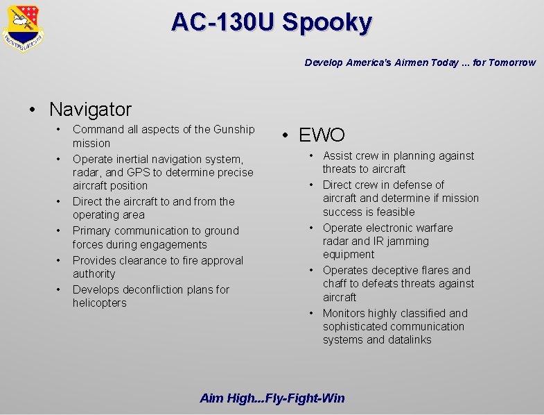 AC-130 U Spooky Develop America's Airmen Today. . . for Tomorrow • Navigator •